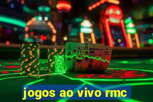 jogos ao vivo rmc